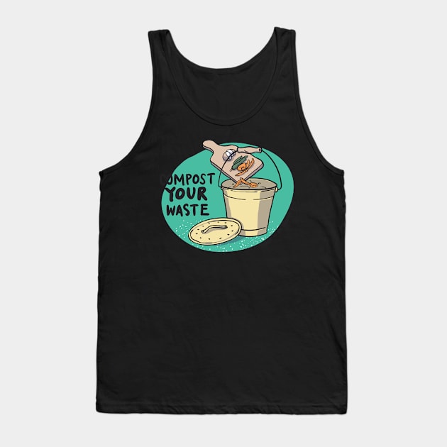 Compost Your Waste Tank Top by Gernatatiti